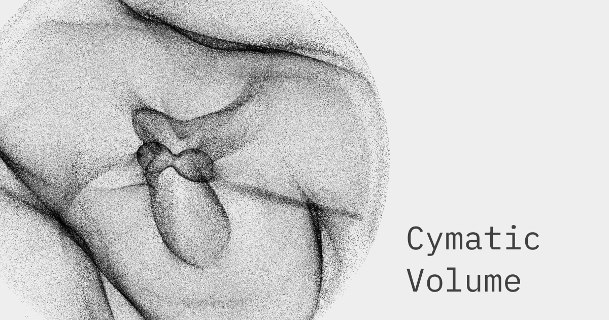 Cymatic Volume